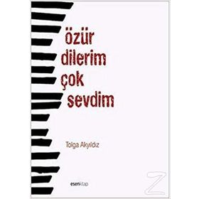 Özür Dilerim Çok Sevdim - Tolga Akyıldız