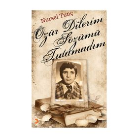 ÖZÜR DILERIM SÖZÜMÜ TUTAMADIM - NURSEL TUNÇ