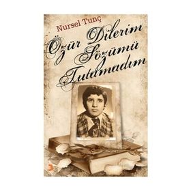ÖZÜR DILERIM SÖZÜMÜ TUTAMADIM - NURSEL TUNÇ