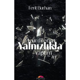 Özür Dilerim Yalnızlıkla Yaptım - Ferit Burhan