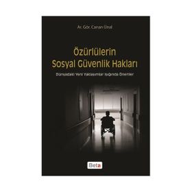 ÖZÜRLÜLERİN SOSYAL GÜVENLİK HAKLARI - CANAN ÜNAL