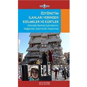 Özyönetim İlanları Yerinden Edilmeler ve Kürtler - Zahir Kızmaz