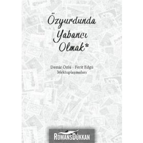 Özyurdunda Yabancı Olmak / Ferit Edgü