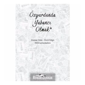 Özyurdunda Yabancı Olmak / Ferit Edgü