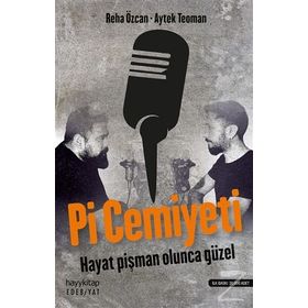P.İ.C. Pişman İnsanlar Cemiyeti - Aytek Teoman Reha Özcan
