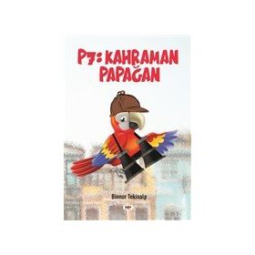 P7 Kahraman Papağan - Binnur Tekinalp