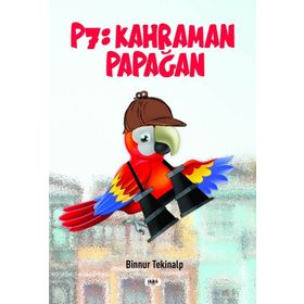 P7 Kahraman Papağan - Binnur Tekinalp