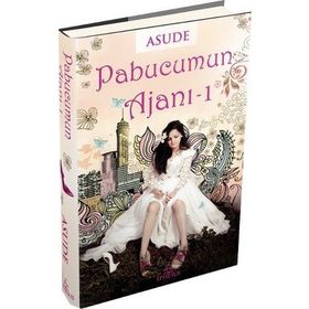 Pabucumun Ajanı 1 - Asude