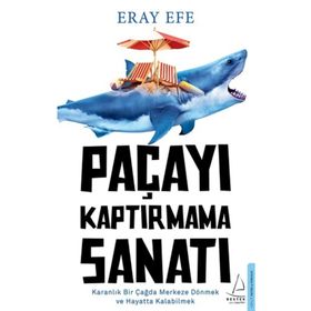 Paçayı Kaptırmama Sanatı - Eray Efe