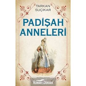Padişah Anneleri - Tarkan Suçıkar