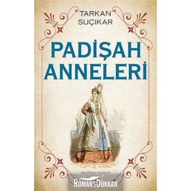 Padişah Anneleri - Tarkan Suçıkar