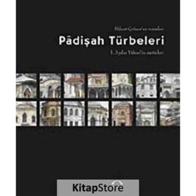 Padişah Türbeleri - Kubbealtı Neşriyat