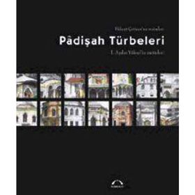 Padişah Türbeleri - Kubbealtı Neşriyat