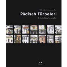 Padişah Türbeleri - Kubbealtı Neşriyat