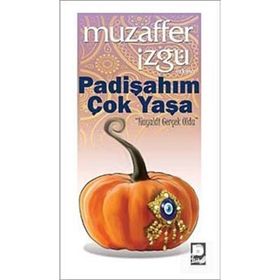 PADİŞAHIM ÇOK YAŞA HAYALDI GERÇEK OLDU - MUZAFFER İZGU
