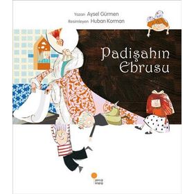 PADİŞAHIN EBRUSU - AYSEL GÜRMEN