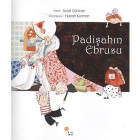 PADİŞAHIN EBRUSU - AYSEL GÜRMEN