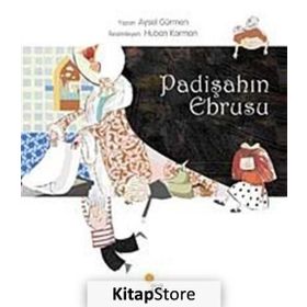 PADİŞAHIN EBRUSU - AYSEL GÜRMEN