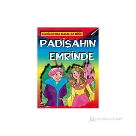 PADIŞAHIN EMRINDE-KELOĞLANDAN MASALLAR - KELOĞLANDAN MASALLAR