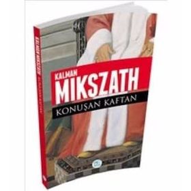 Padişahın Kaftanı - Kalman Mikszath