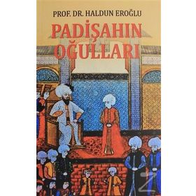 Padişahın Oğulları - Haldun Eroğlu