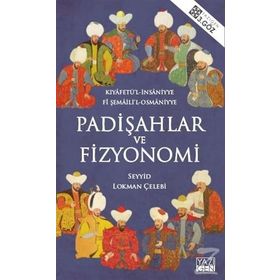 Padişahlar ve Fizyonomi - Şehnameci Seyyid Lokman