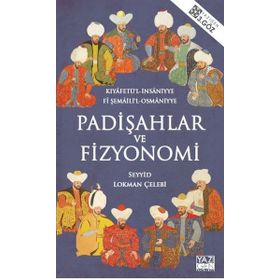 Padişahlar ve Fizyonomi - Şehnameci Seyyid Lokman