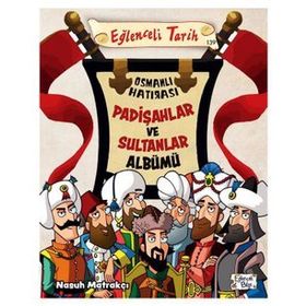 Padişahlar ve Sultanlar Albümü - Eğlenceli Bilgi Yayınları