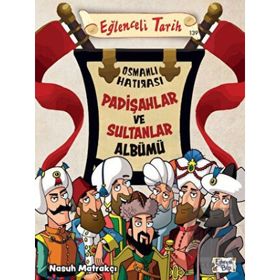 Padişahlar ve Sultanlar Albümü - Eğlenceli Bilgi Yayınları