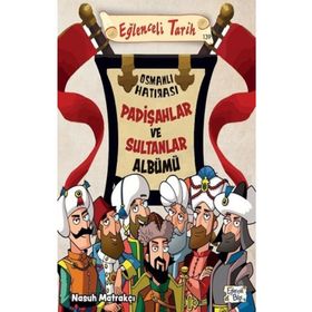 Padişahlar ve Sultanlar Albümü - Eğlenceli Bilgi Yayınları