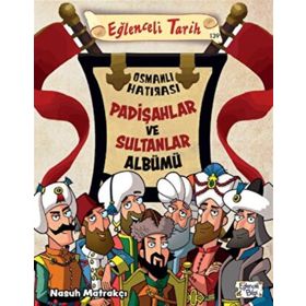 Padişahlar ve Sultanlar Albümü - Eğlenceli Bilgi Yayınları