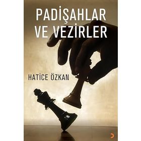 Padişahlar ve Vezirler - Hatice Özkan