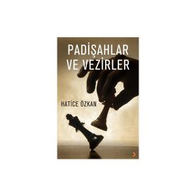 Padişahlar ve Vezirler - Hatice Özkan