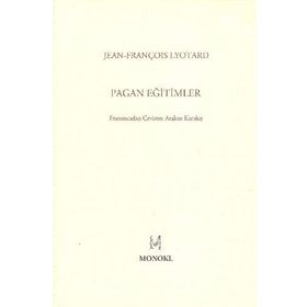 PAGAN EĞİTİMLER - JEAN FRANÇOİS LYOTARD