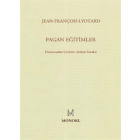 PAGAN EĞİTİMLER - JEAN FRANÇOİS LYOTARD