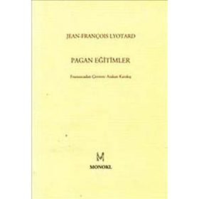 PAGAN EĞİTİMLER - JEAN FRANÇOİS LYOTARD