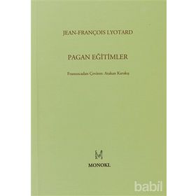 PAGAN EĞİTİMLER - JEAN FRANÇOİS LYOTARD