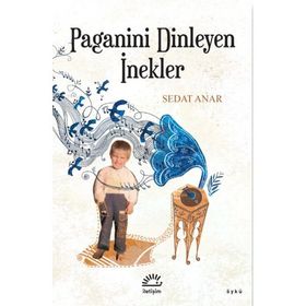 Paganini Dinleyen İnekler - Sedat Anar