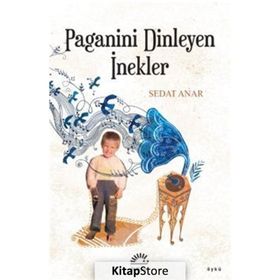 Paganini Dinleyen İnekler - Sedat Anar