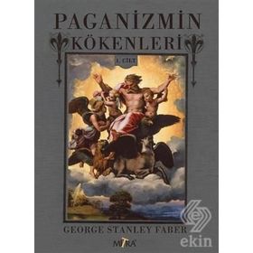 Paganizmin Kökenleri 1.Cilt - George Stanley