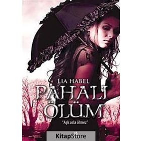 PAHALI ÖLÜM - LIA HABEL