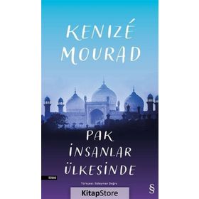 Pak İnsanlar Ülkesinde - Kenize Mourad