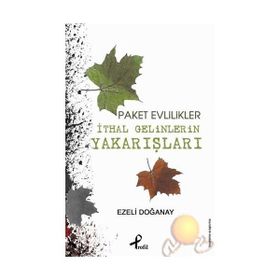 PAKET EVLILIKLER İTHAL GELINLERIN YAKARIŞLARI - EZELI DOĞANAY