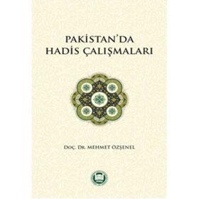 PAKISTAN VE HINDISTAN´DA HADIS ÇALIŞMALARI - ZAFERULLAH DAUDI