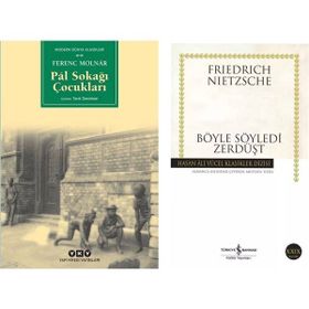 Pal Sokağı Çocukları - Ferenc Molnar - Böyle Söyledi Zerdüşt - Friedrich Wilhelm Nietzsche