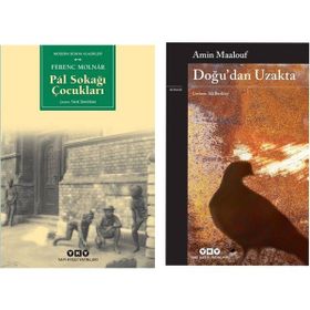 Pal Sokağı Çocukları - Ferenc Molnar - Doğu’dan Uzakta - Amin Maalouf
