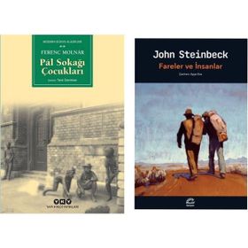 Pal Sokağı Çocukları - Ferenc Molnar - Fareler ve İnsanlar - John Steinbeck