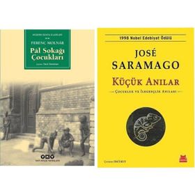 Pal Sokağı Çocukları - Ferenc Molnar - Küçük Anılar - Jose Saramago