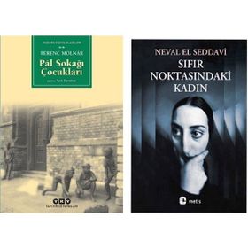 Pal Sokağı Çocukları - Ferenc Molnar - Sıfır Noktasındaki Kadın - Neval El Saddavi