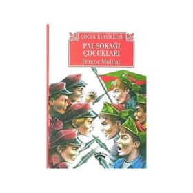 Pal Sokağı Çocukları - Ferenc Molnar